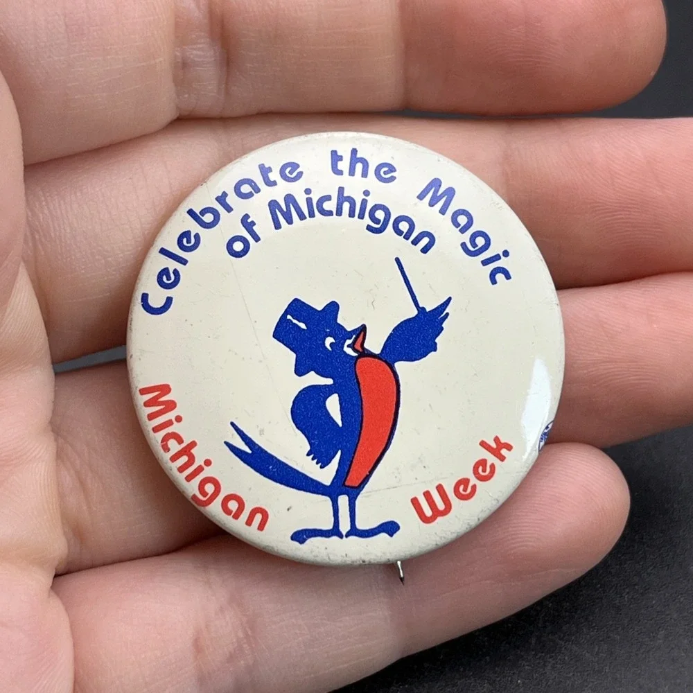 Michigan Week Celebrate The Magic Of Michigan Button Pin‎